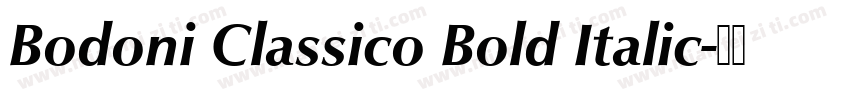 Bodoni Classico Bold Italic字体转换